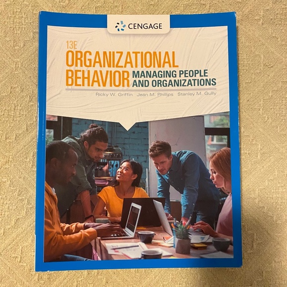 Organizational Behavior: Managing People and Organizations - 13E Textbook